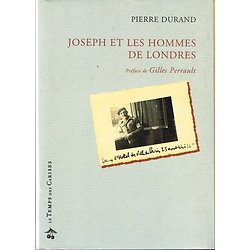 Joseph et les hommes de Londres, Pierre Durand Le temps des Cerises 1994.
