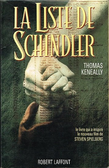 La liste de Schindler, Thomas Keneally, Robert Laffont 1994.