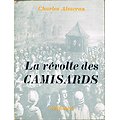 La révolte des Camisards, Charles Almeras, Arthaud 1960.