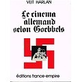 Le cinéma allemand selon Goebbels, Veit Harlan, Editions France-Empire 1974.