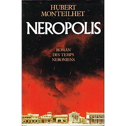 Neropolis, Hubert Monteilhet, France Loisirs 1985.