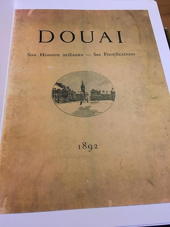 Douai - Son Histoire Militaire - Ses Fortifications