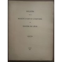 Bulletin de la Société d'Art et d'Histoire du Diocèse de Liège