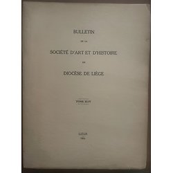 Bulletin de la Société d'Art et d'Histoire du Diocèse de Liège