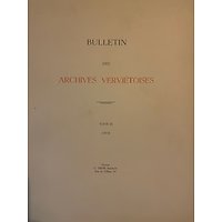 Bulletin des Archives Verviétoises