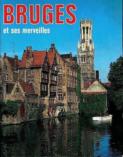 Bruges et ses merveilles