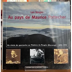 Les Vosges - Au pays de Maurice Pottecher